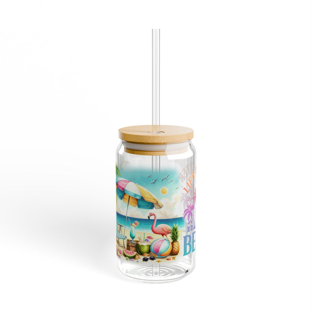 Life Is Better At The Beach Eco-Friendly 16oz Sipper Glass – Perfect for Every Beverage